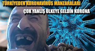 Türkiye'den Koronavirüs Görüntüleri