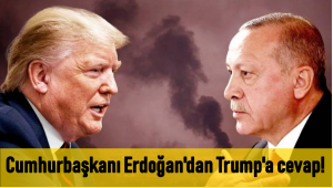 Cumhurbaşkanı Erdoğan'dan Trump'a cevap!