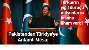 Pakistan Başbakanı Han: Türklerin yiğit duruşu milyonlarca insana ilham verdi