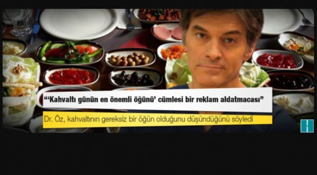 Dr. Mehmet Öz: "Kahvaltı günün en önemli öğünü" cümlesi bir reklam aldatmacası