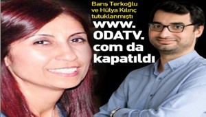 Barış Terkoğlu ve Hülya Kılınç tutuklandı! www.odatv.com kapatıldı
