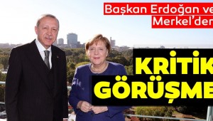 Başkan Erdoğan, Merkel ile telefonda görüştü.