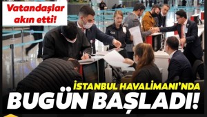 İstanbul Havalimanı'nda "seyahat izin belgesi" düzenlenmeye başladı 