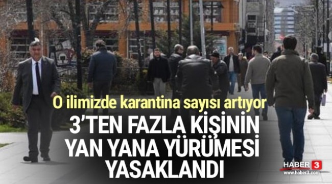Sivas'ın iki ilçesinde 3'ten fazla kişinin yan yana yürümesi yasaklandı