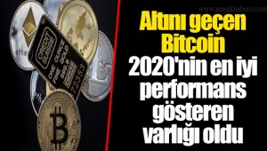 Altını geçen Bitcoin 2020'nin en iyi performans gösteren varlığı oldu
