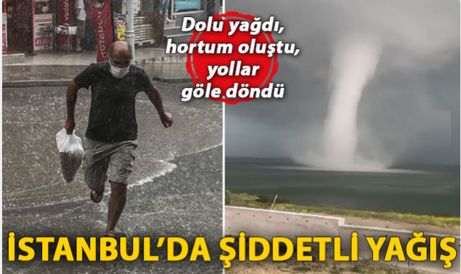 İstanbul'da şiddetli yağış!