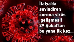 İtalya'da sevindiren corona virüs gelişmesi! 29 Şubat'tan bu yana ilk kez...