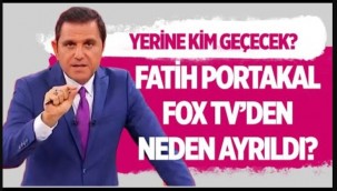 Fatih Portakal, Fox TV'den ayrıldı mı; kanal yönetimi açıklama yapacak