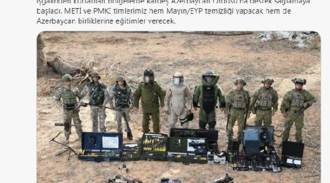 MSB: METİ ve PMKİ timleri, Azerbaycan ordusuna destek sağlamaya başladı