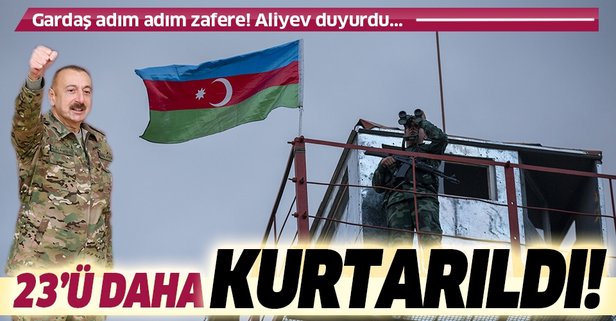 SON DAKİKA: Aliyev duyurdu: Azerbaycan'da 23 köy daha işgalden kurtarıldı