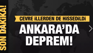Son Dakika: Ankara'da deprem!