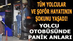 Kırıkkale'de yolcu otobüsünde koronavirüs paniği